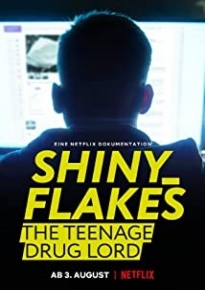 دانلود مستند Shiny_Flakes: The Teenage Drug Lord 2021 2021