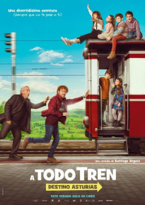 دانلود فیلم ¡A todo tren! Destino Asturias 2021